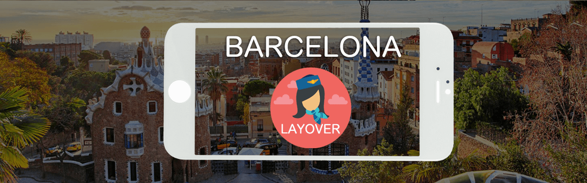 Barcelona Layover Tips For Flight Attendants | WOC