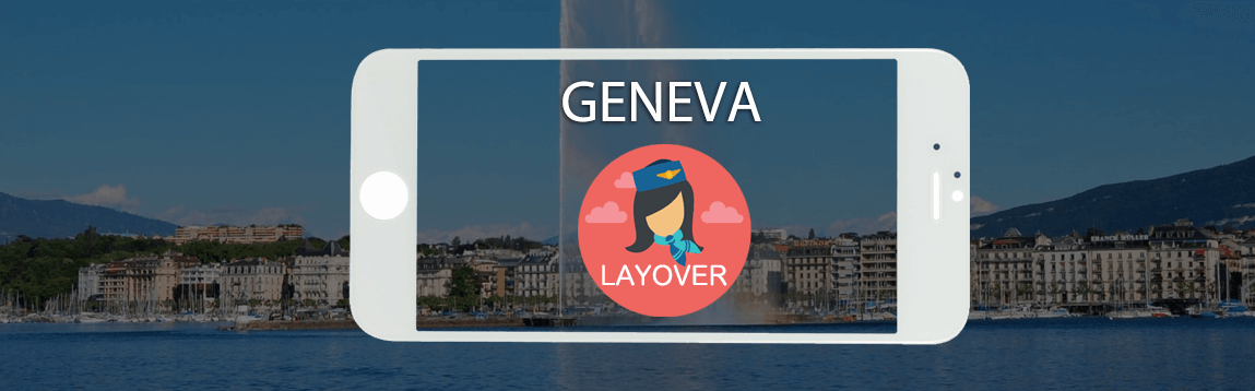 Geneva Layover Tips For Flight Attendants | WOC