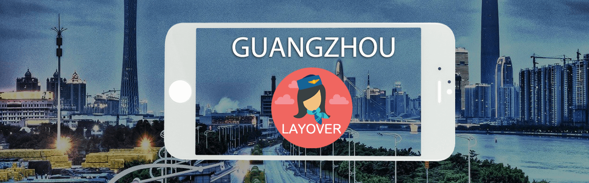 Guangzhou Layover Tips For Flight Attendants | WOC