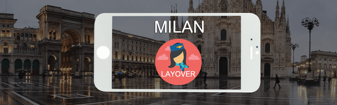 Milan Layover Tips For Flight Attendants | WOC