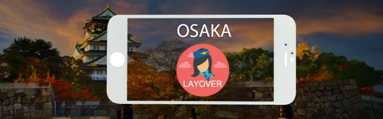 Osaka Layover Tips For Flight Attendants | WOC