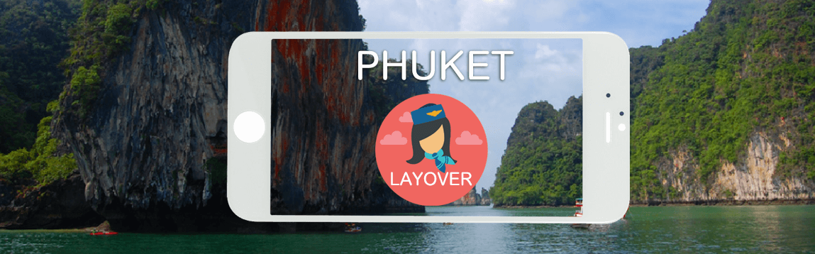 Phuket Layover Tips For Flight Attendants | WOC