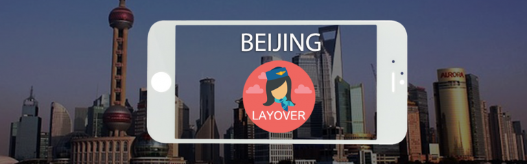 Beijing Layover Tips For Flight Attendants | WOC