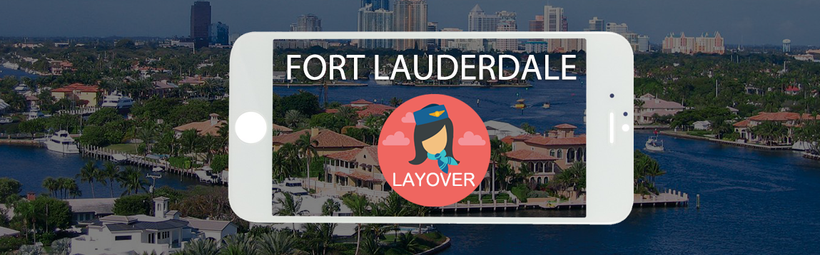 Fort Lauderdale Layover Tips For Flight Attendants | WOC