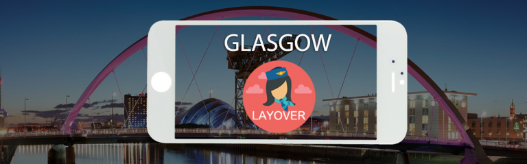 Blog-WOC-Layover-tips-glasgow--feature-image
